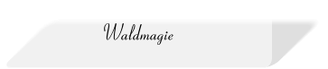 Waldmagie